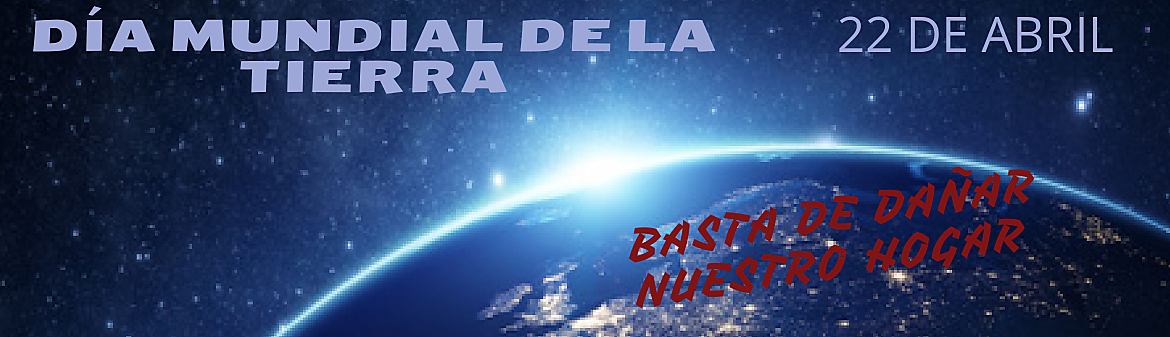 DIA MUNDIAL DE  LA  TIERRA 2023